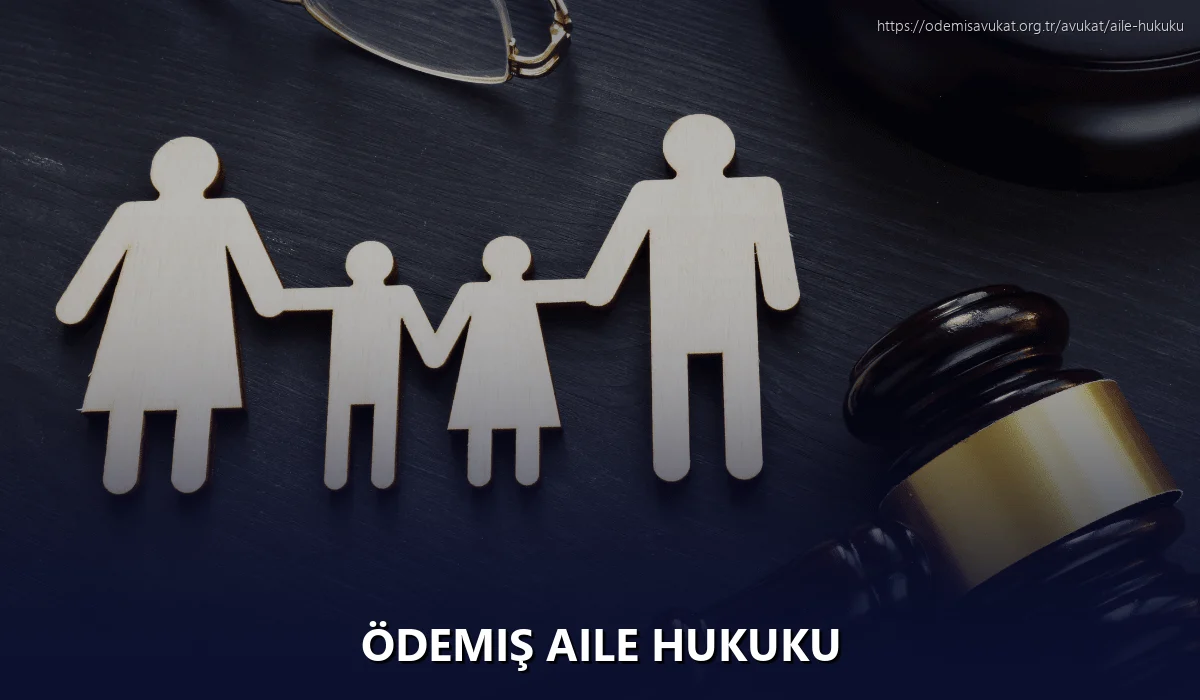 Ödemiş Aile Hukuku