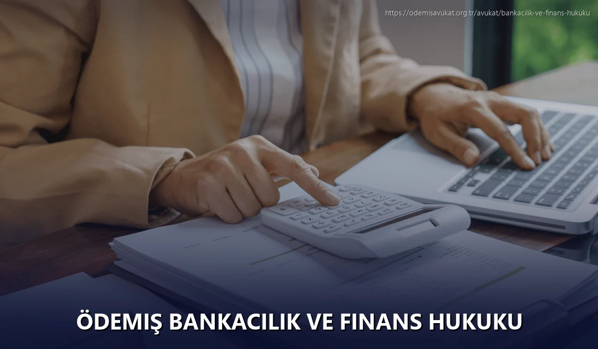 Ödemiş Bankacılık ve Finans Hukuku