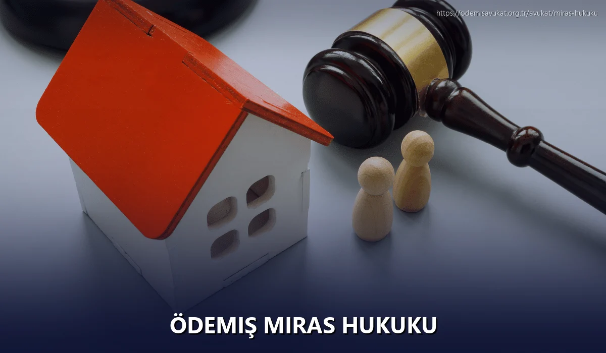 Ödemiş Miras Hukuku