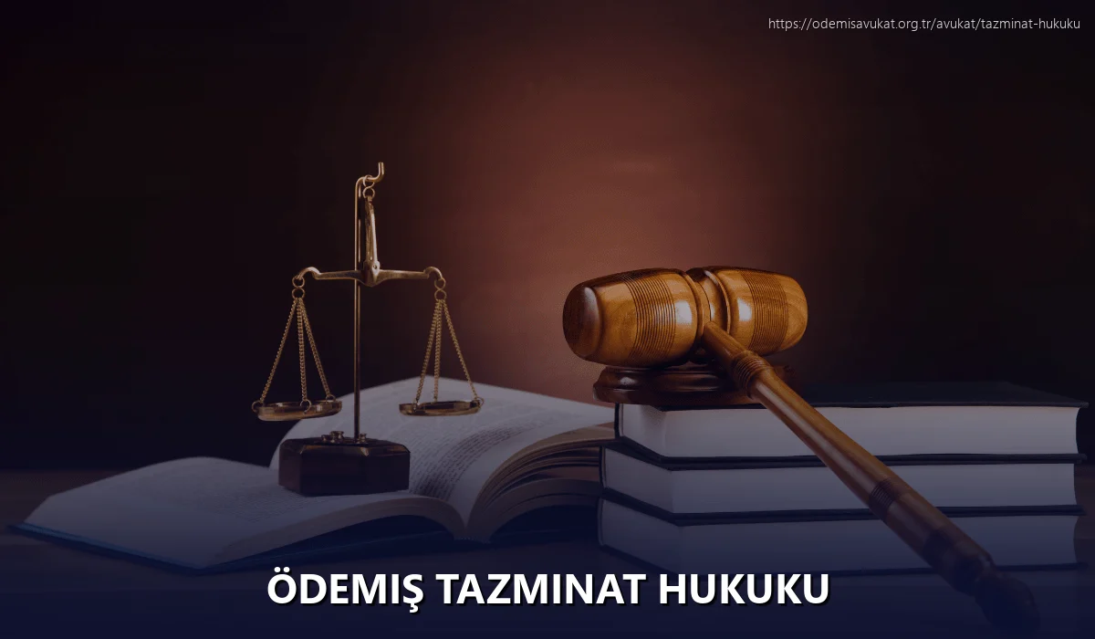 Ödemiş Tazminat Hukuku